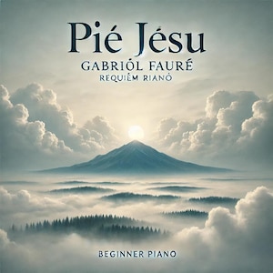Faure - Pie Jesu (Easy Piano) sheet music ,Classical music, Music score, digital music score, pop piano songs