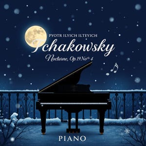 Tchaikovsky - Nocturne, Op. 19, No. 4 - Piano sheet music, 4 pages, Classical music, Digital score, Piano sheet music