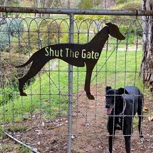 Greyhound Whippet Dog Silhouette | Rustic Metal Shut The Gate Sign | Made in Australia | Outdoor | Gift Idea | Pet Dog Lover