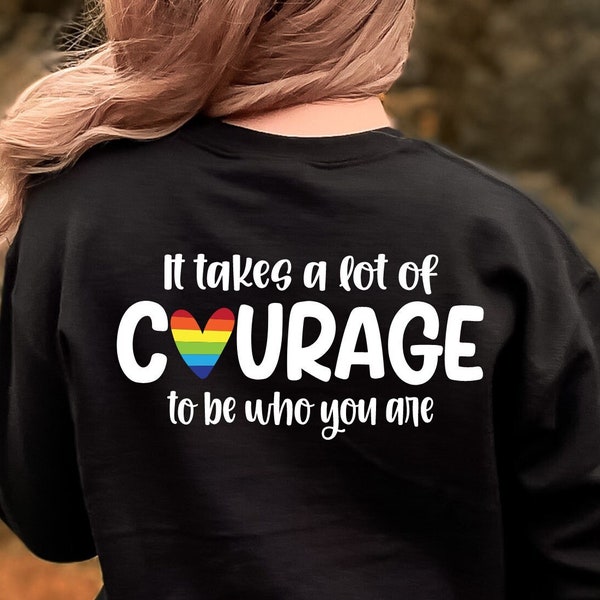 It takes a lot of courage to be who you are svg, Pride month, LGBT gay pride, lesbian, bisexual png, eps, dxf, svg cut file for Cricut