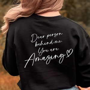 Querida pessoa atrás de mim, você é incrível svg para camisa, seja gentil, espalhe amor, carta de mão, png, eps, dxf, arquivo de corte svg para Cricut
