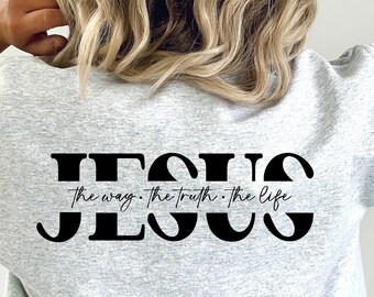 Jesus the way the truth the life svg, religious svg, inspirational Christian svg, prayer shirt, png, eps, dxf, svg cut file for Cricut