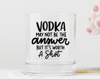 Vodka may not be the answer but it's worth a shot svg, funny drinking quote, hand letter design, png, eps, dxf, svg cut file for Cricut