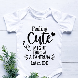 Sentirse lindo podría hacer una rabieta más tarde. idk svg, Kids Feeling, Baby, Toddler, hand letter design, png, eps, dxf, svg cut file for Cricut