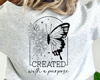 Created with a Purpose butterfly flower svg, bible scripture, religious, Christian, svg for shirt, png, eps, dxf, svg cut file for Cricut
