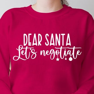 Querido Santa Let's Negotiate svg, divertido Feliz Navidad para niños, diseño de letras a mano, png, eps, dxf, svg archivo de corte para Cricut