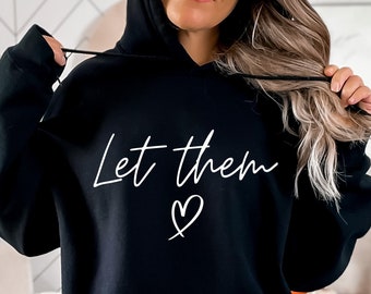 Let them,  inspirational and mental health, funny sarcastic quote svg, hand letter design, png, eps, dxf, svg cut file for Cricut