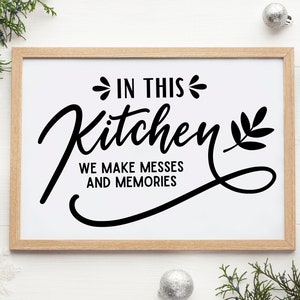 En esta cocina hacemos líos y recuerdos svg para Cocina, cafetería, diseño de cartas a mano, png, eps, dxf, svg lima cortada para Cricut