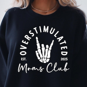 Overstimulated Moms Club 2025 Skelett Hand, trendige Angst Mama svg für Shirt, Bad Moms Club png, eps, dxf, svg cut Datei für Cricut