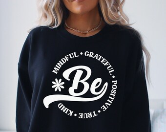 Be Mindful Grateful Positive True and Kind svg for shirt, Motivational design, hand letter, png, eps, dxf, svg cut file for Cricut