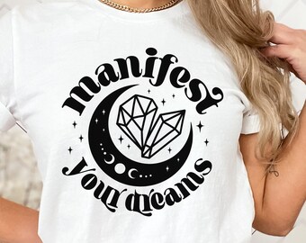 Manifestera dina drömmar SVG, motiverande modernt citat, häxig häxkristallälskare, svg för tröja, png, eps, dxf, svg-klippfil för Cricut