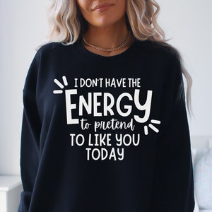 Não tenho energia para fingir que gosto de você hoje svg, sarcasmo, energia, mãe cansada, carta de mão, png, eps, dxf, arquivo de corte svg para Cricut