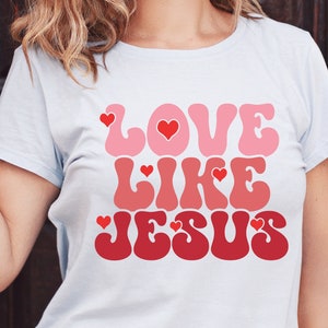 Amor como Jesus svg, Groovy Christian, religioso, oração, jesus, svg para camisa, design de letra manual, png, eps, dxf, arquivo de corte svg para Cricut