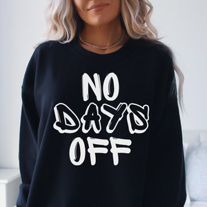 No Days Off SVG, Motivation, Mom Life, Gym workout, Fitness, svg for shirt, hand letter design, png, eps, dxf, svg cut file for Cricut