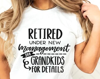 Retired under new management see grandkids for details svg, funny retirement, hand letter design, png, eps, dxf, svg cut file for Cricut