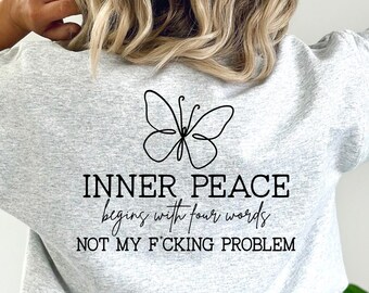 Inner peace begins with four words, funny quote, mental awareness, not my problem, hand letter, png, eps, dxf, svg cut file for Cricut