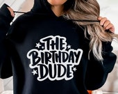 The Birthday Dude svg, boys birthday hand letter design for gift to your friends and family, png, eps, dxf, svg cut file for Cricut