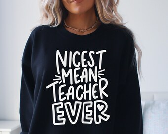 Nicest Mean Teacher Ever ssvg for teacher, hand letter design, png, eps, dxf, svg cut file for Cricut, school shirt, funny mean teacher