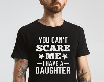 You can&#39;t scare me I have a daughter svg, Dad of girl, father day, svg for shirt, hand letter design, png, eps, dxf, svg cut file for Cricut