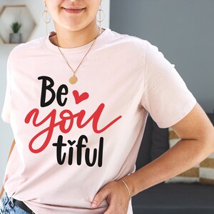 Beyoutiful svg, be yourself, self-esteem, you are beautiful, motivation saying, hand letter design, png, eps, dxf, svg cut file for Cricut