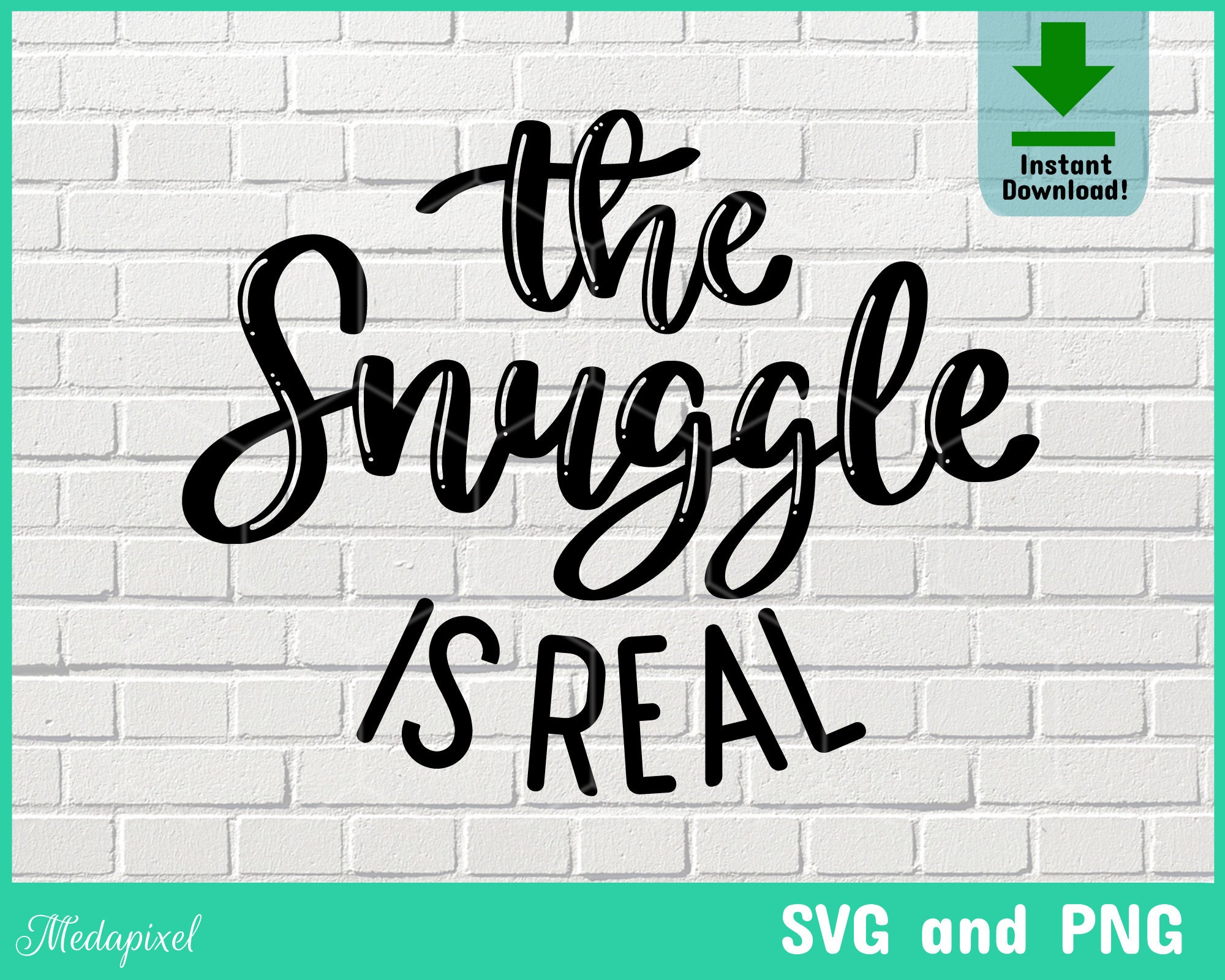 The Snuggle Is Real svg snuggle es real Baby svg baby quote Etsy
