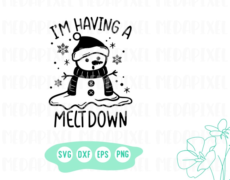 I'm having a meltdown svg, Cute snowman for baby, toddler, Merry Christmas sign, png, eps, dxf, svg cut file for Cricut image 2