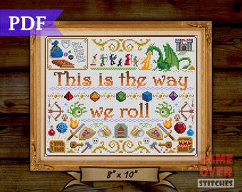 This Is The Way We Roll - Cross Stitch Sampler Pattern for 8x10 Frame