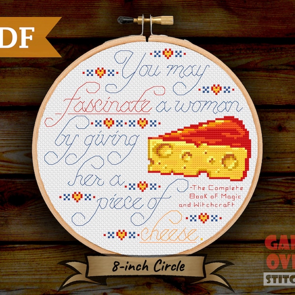 Fascinate a Woman with Cheese - Cross Stitch Pattern for 8-Inch Hoop