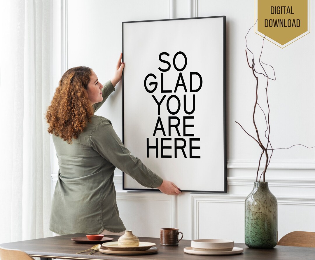 So Glad You Are Here Printable Wall Art, Simple Typography Print ...