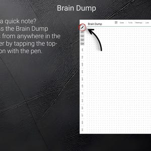 May include: A digital planner interface with the title "Brain Dump" at the top. The screen shows a grid layout with monthly and quarterly sections. Instructions are provided to access the Brain Dump pages.