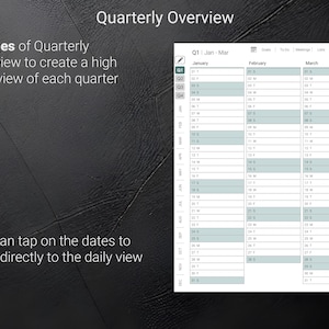 May include: A digital planner interface with a quarterly overview. The screen displays a calendar layout with dates for January, February, and March. Text on the screen reads "Quarterly Overview" and "4 pages of Quarterly Overview".