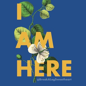 Digital download - Come From Away inspirational artwork. A3. I Am Here.