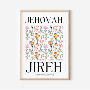 Jehovah Jireh Christian Wall Art Print, Flower Wall Art, God Hebrew Names, Bible Scripture | Christian Home Decor UK, Christian Gifts