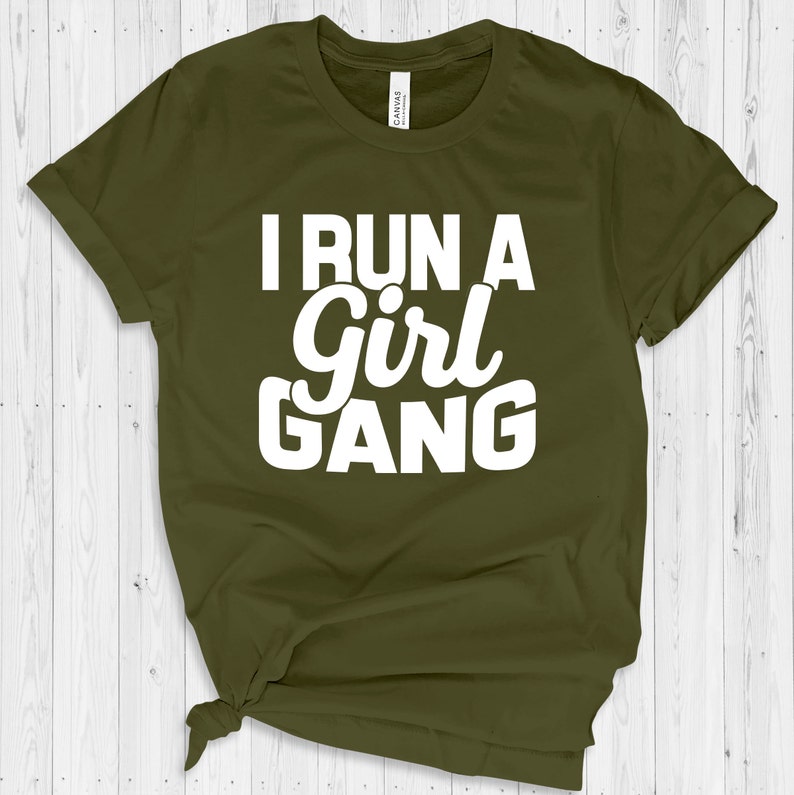 Trendy Tops for Mom Mom Life Tee Mom Gift Funny Mom TShirt I Run A Girl Gang Shirt Girl Mom Mom of Girls Gift for Mom Mom T-Shirt