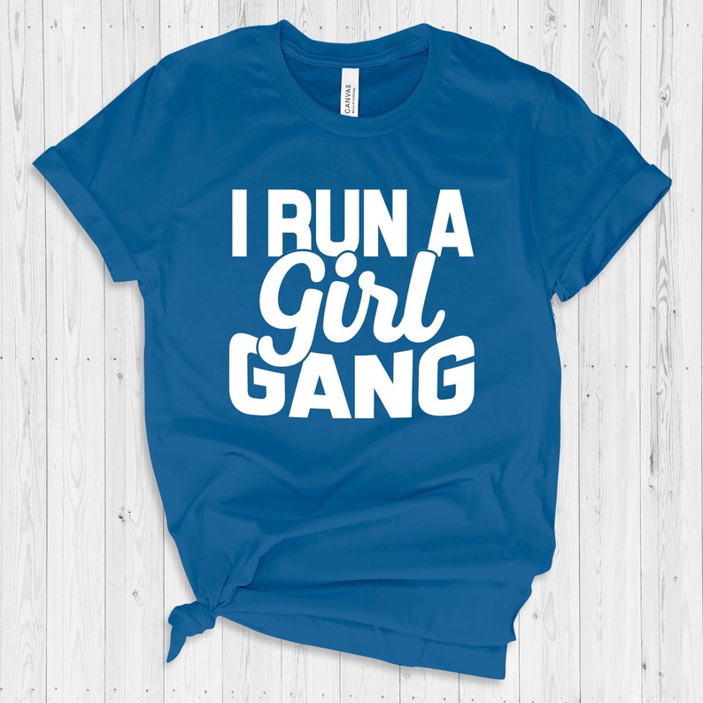 Trendy Tops for Mom Mom Life Tee Mom Gift Funny Mom TShirt I Run A Girl Gang Shirt Girl Mom Mom of Girls Gift for Mom Mom T-Shirt