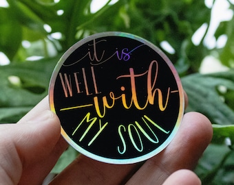 It Is Well With My Soul Holographic Sticker