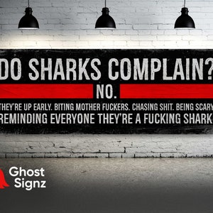 Do Sharks Complain Home Gym Wall Banner - Rustic Animal Art Decor - Print Sign Poster - Motivational Fitness Strength - Inspirational Quotes