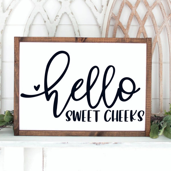 Hello Sweet Cheeks SVG - Silhouette File - Cricut SVG - Cricut File - Cricut Download - SVG File for Cricut - Bathroom Svg - Bathroom Sign