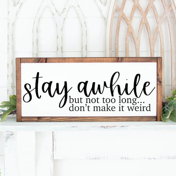 Stay Awhile SVG, Guest Room svg, Funny Sign Quote, Stay Awhile Cut File, Farmhouse Sign svg, Cricut Designs, Silhouette Files, DXF, PNG, eps