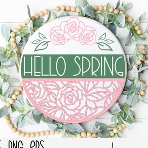 Hello Spring svg | roses svg |Spring welcome svg | Round door hanger svg | Spring Svg | Hello Spring Porch Decor | Spring Sign Svg