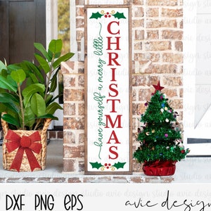 Merry Christmas Svg, porch sign Svg, Christmas Svg,  Christmas Porch Sign Svg, Vertical Sign Svg, Porch Leaner Svg, Holiday Cut File
