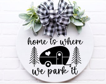 Home svg | Camping Sign Svg | Camping Svg | Trailer Svg | Summer Svg | RV Svg | Camper svg | Camper svg file | Happy Camper svg