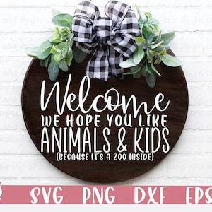 Welcome we hope you like animals and kids svg, png, DXF, eps, dog svg, door hanger svg, svg files for cricut, farmhouse svg