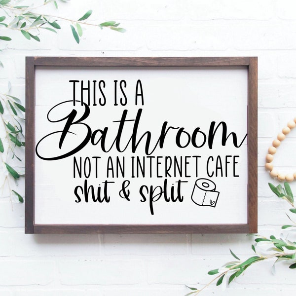 This is a Bathroom Not a Internet Cafe Svg, Funny Bathroom Svg, Bathroom Svg, Funny Svg, Svg Files for Cricut, digital download, dxf