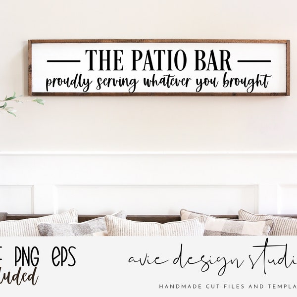 The Patio Bar svg |Welcome To Our Patio Svg | Porch Sign Svg | Outdoor Pillow Svg | Patio Svg | Summer Svg | Farmhouse Svg | Dxf | Eps