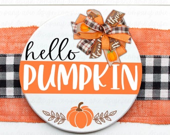 Hello Pumpkin Three Pumpkin Digital Download | Print File, Cricut, Silhouette Cut File | Round Sign, Shirt, Mug Design | svg png dxf eps
