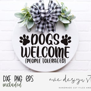 Welcome sign SVG, welcome svg, welcome we hope you like dogs, round wood sign SVG, door hanger svg, porch sign SVG, farmhouse sign svg