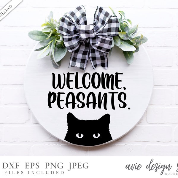 welcome pesants svg, cat svg, farmhouse sign svg, funny sign svg,Door hanger svg, welcome sign svg, cat mom, popular svg, digital download