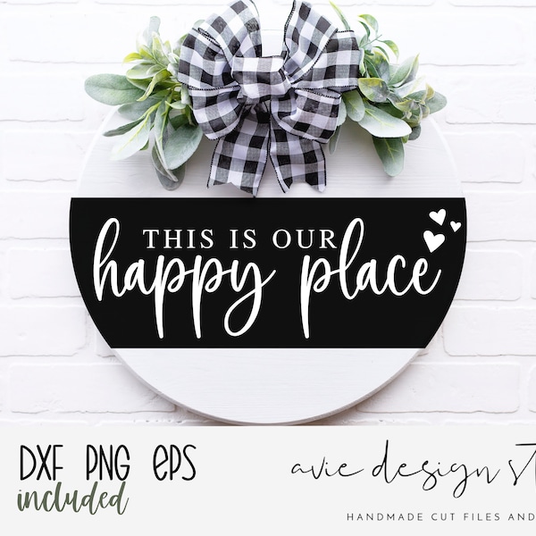 This is our happy place SVG | Happy Place svg | Farmhouse Sign SVG