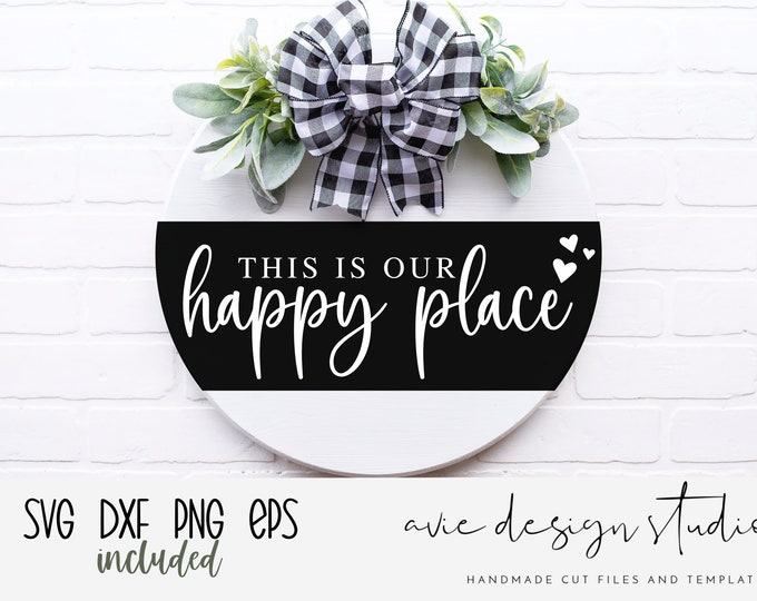 This is Our Happy Place Door Sign This is Our Happy Place Wreath Happy
